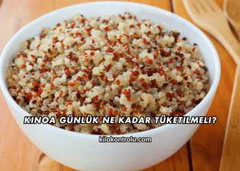 Kinoa Günlük Ne Kadar Tüketilmeli?