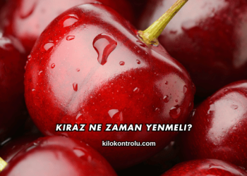 Kiraz Ne Zaman Yenmeli?
