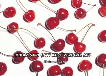 Kiraz Sapı Çayı Kilo Verdirir mi?