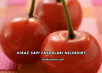 Kiraz Sapı Faydaları Nelerdir?