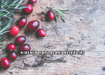 Kirenin Faydaları Nelerdir?
