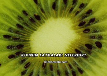 Kivinin Faydaları Nelerdir?