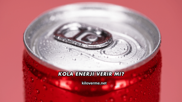 Kola Enerji Verir mi?