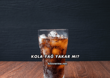 Kola Yağ Yakar mı?