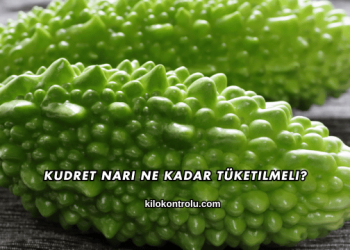 Kudret Narı Ne Kadar Tüketilmeli?