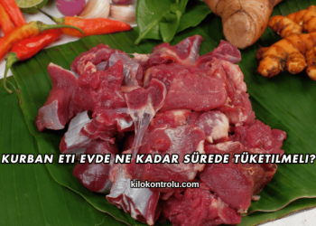 Kurban Eti Evde Ne Kadar Sürede Tüketilmeli?