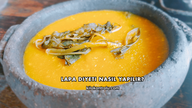 Lapa Diyeti Nasıl Yapılır?