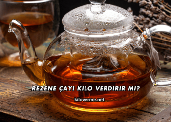 Rezene Çayı Kilo Verdirir mi?