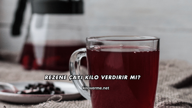 Rezene Çayı Kilo Verdirir mi?