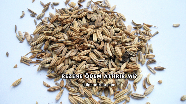 Rezene Ödem Attırır mı?