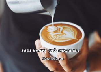 Sade Kahve Yağ Yakar mı?
