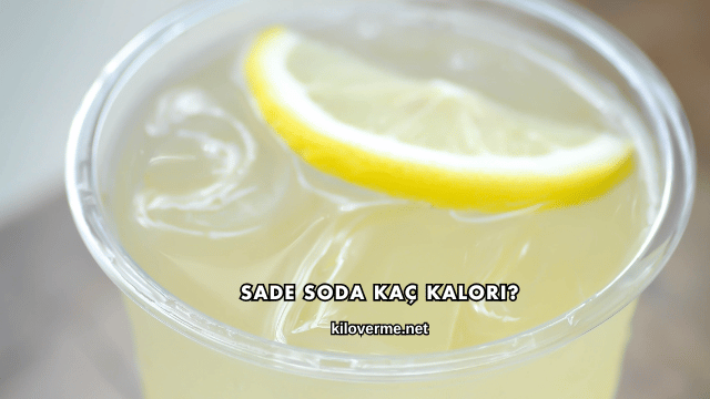 Sade Soda Kaç Kalori?
