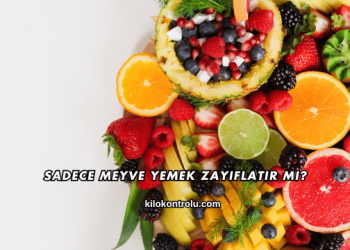 Sadece Meyve Yemek Zayıflatır mı?