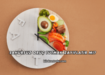 Sahursuz Oruç Tutmak Zayıflatır mı?
