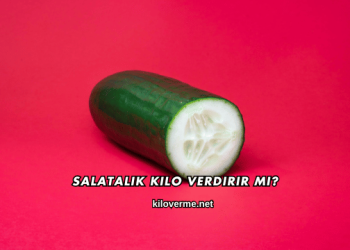 Salatalık Kilo Verdirir mi?