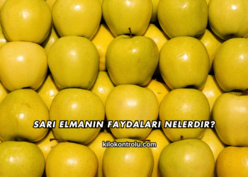Sarı Elmanın Faydaları Nelerdir?
