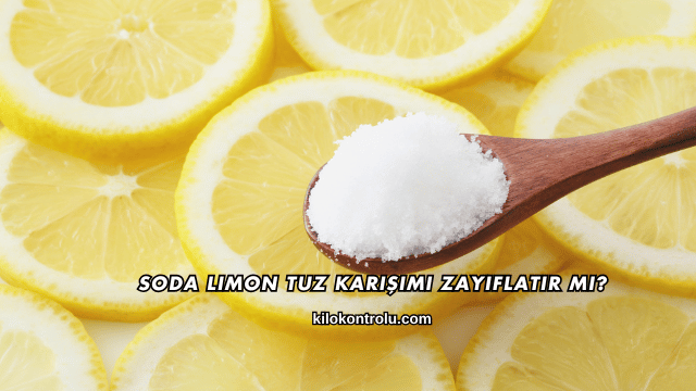 Soda Limon Tuz Karışımı Zayıflatır mı?