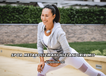 Spor Metabolizmayı Hızlandırır mı?