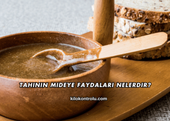 Tahinin Mideye Faydaları Nelerdir?