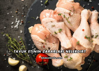 Tavuk Etinin Zararları Nelerdir?
