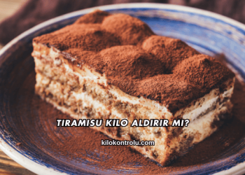Tiramisu Kilo Aldırır mı?