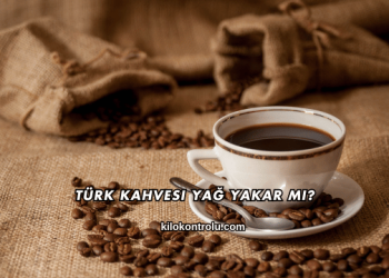 Türk Kahvesi Yağ Yakar mı?