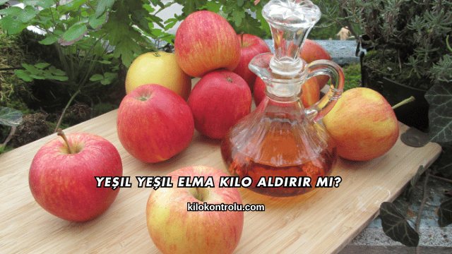 Yeşil Elma Kilo Aldırır mı?