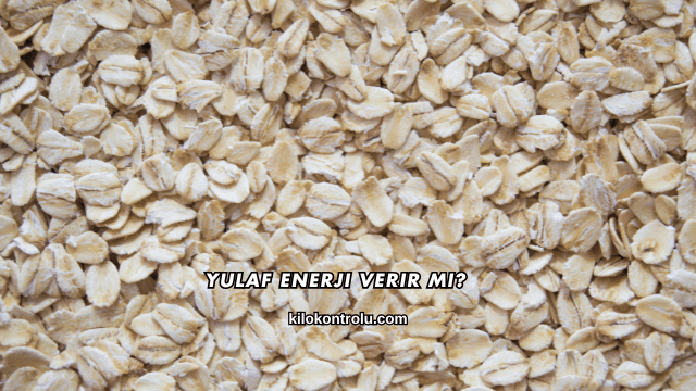 Yulaf Enerji Verir mi?