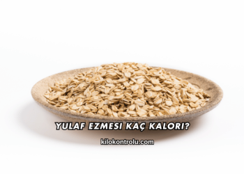 Yulaf Ezmesi Kaç Kalori?