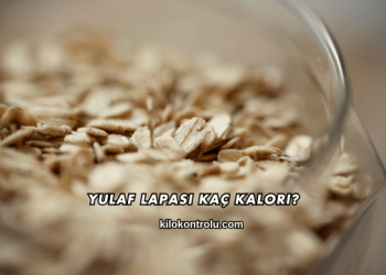Yulaf Lapası Kaç Kalori?