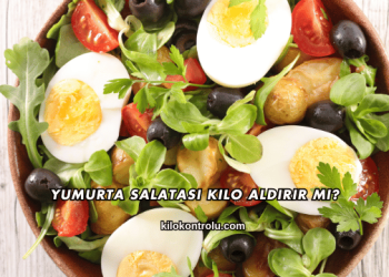 Yumurta Salatası Kilo Aldırır mı?