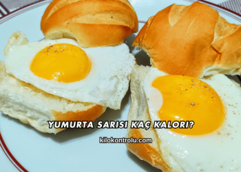 Yumurta Sarısı Kaç Kalori?