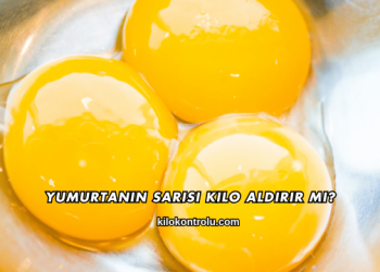 Yumurtanın Sarısı Kilo Aldırır mı?