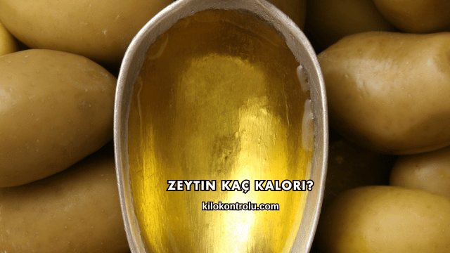 Zeytin Kaç Kalori?
