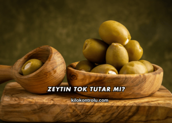 Zeytin Tok Tutar mı?