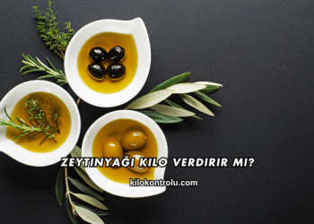 Zeytinyağı Kilo Verdirir mi?